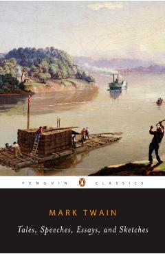 Tales, Speeches, Essays, and Sketches - Mark Twain