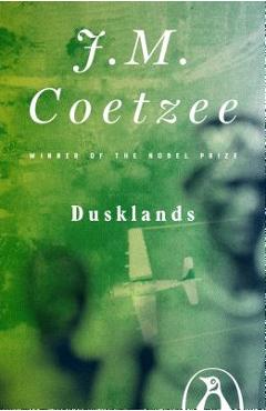 Dusklands - J. M. Coetzee