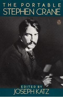 The Portable Stephen Crane - Stephen Crane