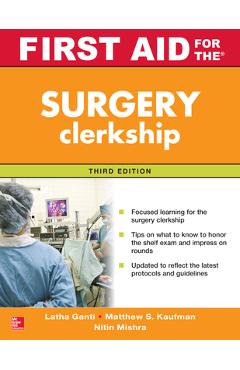 First Aid for the Surgery Clerkship, Third Edition - Latha Ganti