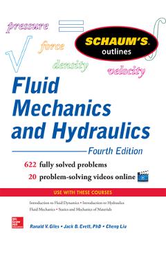 Schaum\'s Outline of Fluid Mechanics and Hydraulics, 4th Edition - Cheng Liu