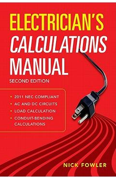 Electrician\'s Calculations Manual, Second Edition - Nick Fowler