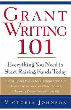 Grant Writing 101: Everything You Need to Start Raising Funds Today - Victoria Johnson