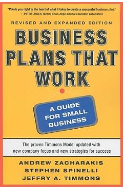 Business Plans That Work: A Guide for Small Business - Andrew Zacharakis