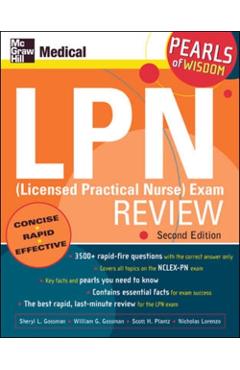LPN (Licensed Practical Nurse) Exam Review: Pearls of Wisdom, Second Edition - Sheryl Gossman