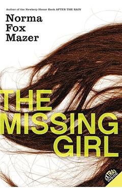 The Missing Girl - Norma Fox Mazer