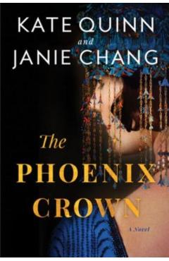 The Phoenix Crown - Kate Quinn