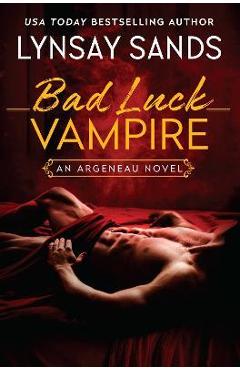 Bad Luck Vampire: An Argeneau Novel - Lynsay Sands