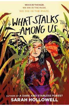 What Stalks Among Us - Sarah Hollowell