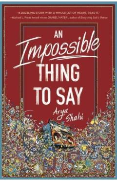 An Impossible Thing to Say - Arya Shahi - Imagine 1