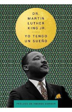 I Have a Dream  Yo Tengo Un Sueño (Spanish Edition) - Martin Luther King