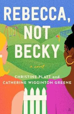 Rebecca, Not Becky - Christine Platt
