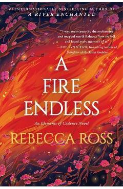 A Fire Endless - Rebecca Ross