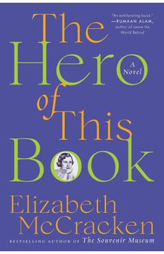 The Hero of This Book - Elizabeth Mccracken