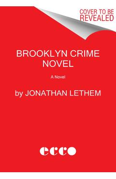 Brooklyn Crime Novel - Jonathan Lethem