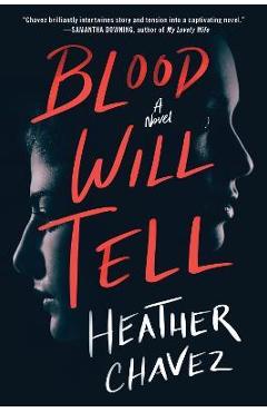 Blood Will Tell - Heather Chavez