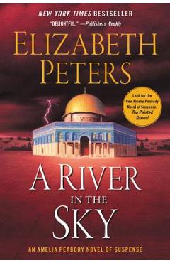 A river in the sky - elizabeth peters
