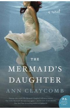 The Mermaid's Daughter - Ann Claycomb
