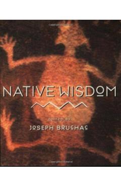 Native Wisdom - Joseph Bruchac