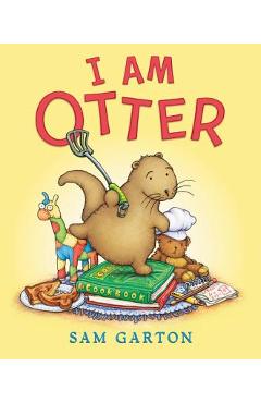 I Am Otter Board Book - Sam Garton