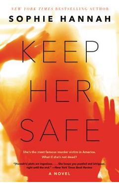 Keep Her Safe - Sophie Hannah