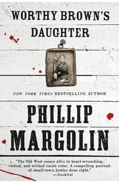 Worthy Brown\'s Daughter - Phillip Margolin