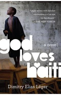 God Loves Haiti - Dimitry Elias Léger