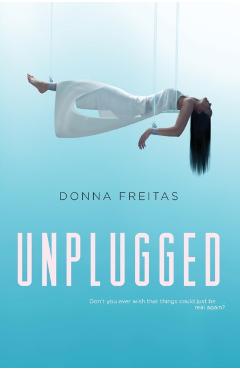 Unplugged - Donna Freitas
