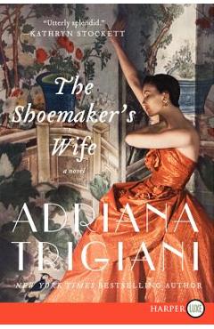 The Shoemaker\'s Wife - Adriana Trigiani