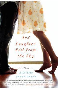 And Laughter Fell from the Sky - Jyotsna Sreenivasan