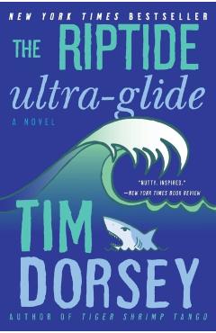 The Riptide Ultra-Glide - Tim Dorsey