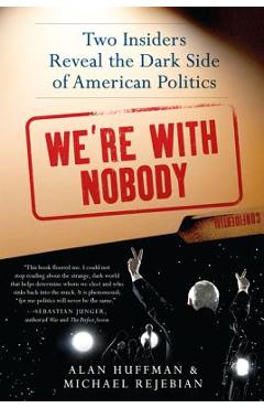We're with nobody - alan huffman