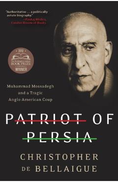 Patriot of Persia - Christopher De Bellaigue