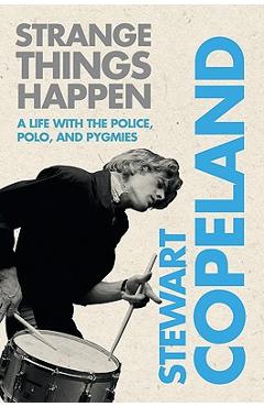 Strange Things Happen - Stewart Copeland