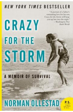 Crazy for the Storm: A Memoir of Survival - Norman Ollestad