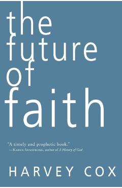 The Future of Faith - Harvey Cox