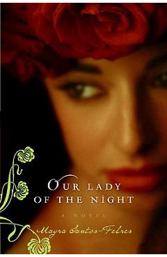 Our Lady of the Night - Mayra Santos-febres