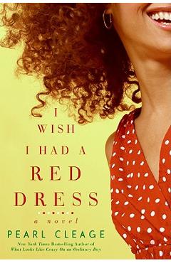 I Wish I Had a Red Dress - Pearl Cleage