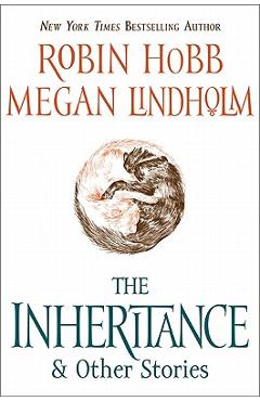 The Inheritance: And Other Stories - Robin Hobb