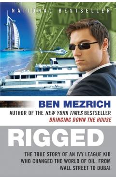 Rigged - Ben Mezrich