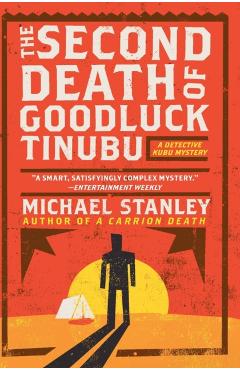 The Second Death of Goodluck Tinubu - Michael Stanley