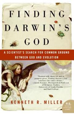 Finding Darwin\'s God: A Scientist\'s Search for Common Ground Between God and Evolution - Kenneth R. Miller