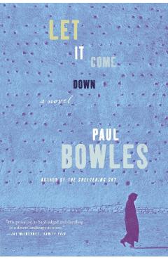 Let It Come Down - Paul Bowles
