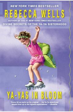 YA-Yas in Bloom - Rebecca Wells