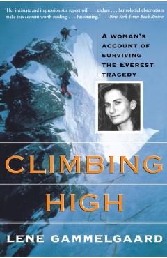 Climbing High: A Woman's Account of Surviving the Everest Tragedy - Press Seal