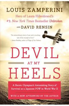 Devil at My Heels - Louis Zamperini