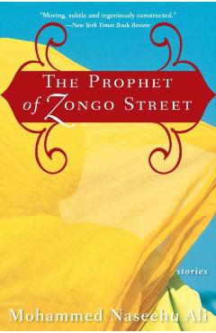 The Prophet of Zongo Street: Stories - Mohammed Naseehu Ali
