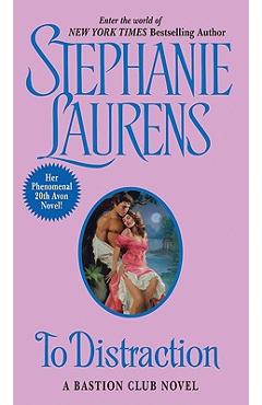 To Distraction: A Bastion Club Novel - Stephanie Laurens