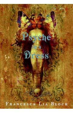 Psyche in a Dress - Francesca Lia Block
