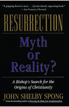 Resurrection: Myth or Reality?